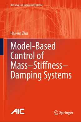 Abbildung von Zhu | Model-Based Control of Mass-Stiffness-Damping Systems | 1. Auflage | 2025 | beck-shop.de