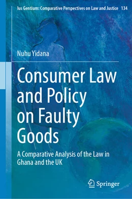 Abbildung von Yidana | Consumer Law and Policy on Faulty Goods | 1. Auflage | 2025 | beck-shop.de