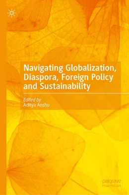 Abbildung von Anshu | Navigating Globalization, Diaspora, Foreign Policy and Sustainability | 1. Auflage | 2025 | beck-shop.de