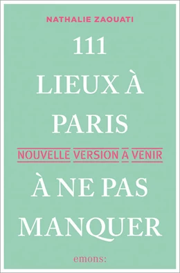 Abbildung von Zaouati | 111 Lieux à Paris à ne pas manquer | 1. Auflage | 2026 | beck-shop.de