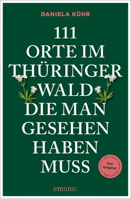 Abbildung von Kühr | 111 Orte im Thüringer Wald, die man gesehen haben muss | 1. Auflage | 2026 | beck-shop.de