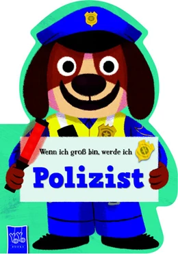 Abbildung von Wenn ich groß bin, werde ich - Polizist | 1. Auflage | 2026 | beck-shop.de