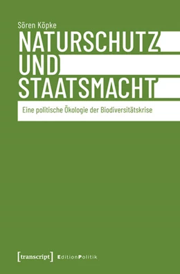 Abbildung von Köpke | Naturschutz und Staatsmacht | 1. Auflage | 2026 | 202 | beck-shop.de