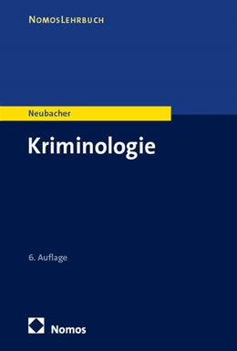 Abbildung von Neubacher | Kriminologie | 6. Auflage | 2026 | beck-shop.de