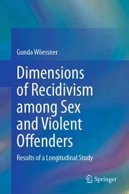 Abbildung von Wössner | Dynamics of Recidivism in Sexual and Violent Offending | 1. Auflage | 2025 | beck-shop.de