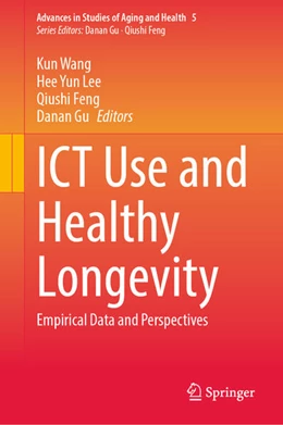 Abbildung von Wang / Lee | ICT Use and Healthy Longevity | 1. Auflage | 2025 | beck-shop.de