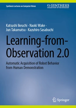 Abbildung von Ikeuchi / Wake | Learning-from-Observation 2.0 | 1. Auflage | 2025 | beck-shop.de