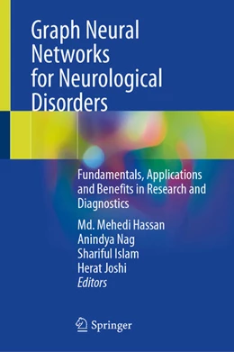 Abbildung von Hassan / Nag | Graph Neural Networks for Neurological Disorders | 1. Auflage | 2025 | beck-shop.de