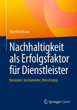 Abbildung von Bruhn | Nachhaltigkeit als Erfolgsfaktor für Dienstleister | 1. Auflage | 2025 | beck-shop.de