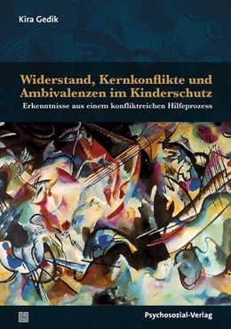 Abbildung von Gedik | Widerstand, Kernkonflikte und Ambivalenzen im Kinderschutz | 1. Auflage | 2025 | beck-shop.de