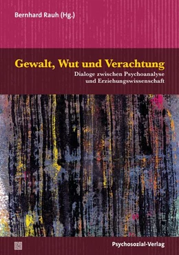 Abbildung von Rauh | Gewalt, Wut und Verachtung | 1. Auflage | 2025 | beck-shop.de