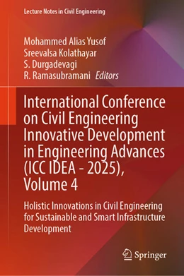 Abbildung von Alias Yusof / Kolathayar | International Conference on Civil Engineering Innovative Development in Engineering Advances (ICC IDEA - 2025), Volume 4 | 1. Auflage | 2025 | beck-shop.de