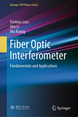 Abbildung von Liao / Li | Fiber Optic Interferometer | 1. Auflage | 2025 | beck-shop.de