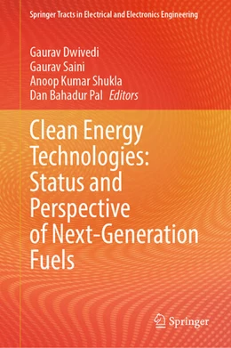 Abbildung von Dwivedi / Saini | Clean Energy Technologies: Status and Perspective of Next-Generation Fuels | 1. Auflage | 2025 | beck-shop.de