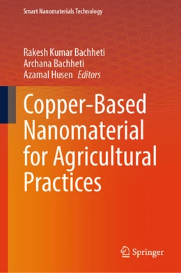 Abbildung von Bachheti / Husen | Copper-Based Nanomaterial for Agricultural Practices | 1. Auflage | 2025 | beck-shop.de