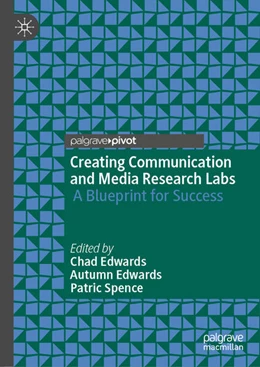 Abbildung von Edwards / Spence | Creating Communication and Media Research Labs | 1. Auflage | 2025 | beck-shop.de