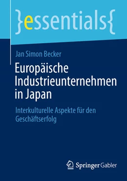Abbildung von Becker | Europäische Industrieunternehmen in Japan | 1. Auflage | 2025 | beck-shop.de