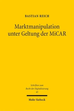 Abbildung von Reich | Marktmanipulation unter Geltung der MiCAR | 1. Auflage | 2025 | beck-shop.de