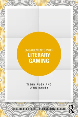Abbildung von Ramey / Pugh | Engagements with Literary Gaming | 1. Auflage | 2026 | beck-shop.de