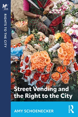 Abbildung von Schoenecker | Street Vending and the Right to the City | 1. Auflage | 2026 | beck-shop.de