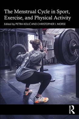 Abbildung von Morse / Kolic | The Menstrual Cycle in Sport, Exercise, and Physical Activity | 1. Auflage | 2026 | beck-shop.de