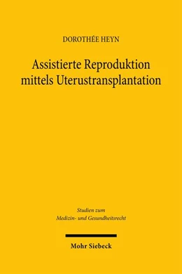 Abbildung von Heyn | Assistierte Reproduktion mittels Uterustransplantation | 1. Auflage | 2026 | beck-shop.de