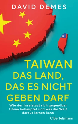 Abbildung von Demes | Taiwan: Das Land, das es nicht geben darf | 1. Auflage | 2026 | beck-shop.de