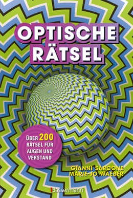 Abbildung von Sarcone / Waeber | Optische Rätsel - Über 200 Rätsel für Augen und Verstand | 1. Auflage | 2026 | beck-shop.de