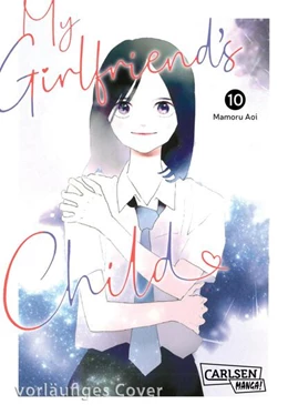 Abbildung von Aoi | My Girlfriend's Child 10 | 1. Auflage | 2026 | beck-shop.de
