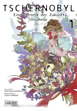 Abbildung von Alexijewitsch | Tschernobyl - Eine Chronik der Zukunft: Der Manga 1 | 1. Auflage | 2026 | beck-shop.de