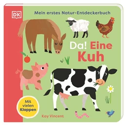 Abbildung von DK Verlag - Kids | Mein erstes Natur-Entdeckerbuch. Da! Eine Kuh | 1. Auflage | 2026 | beck-shop.de