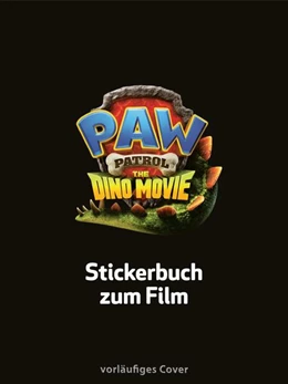 Abbildung von PAW Patrol Mitmachbuch: PAW Patrol - The Dino Movie: Stickerbuch zum Film | 1. Auflage | 2026 | beck-shop.de