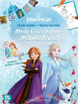 Abbildung von Disney Die Eiskönigin: Große Helden - Kleine Künstler: Mein Eiskönigin-Mitmachspaß | 1. Auflage | 2026 | beck-shop.de