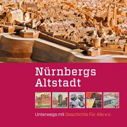 Abbildung von Gürtler / Geschichte Für Alle e. V. - Institut für Regionalgeschichte | Nürnbergs Altstadt | 1. Auflage | 2025 | beck-shop.de