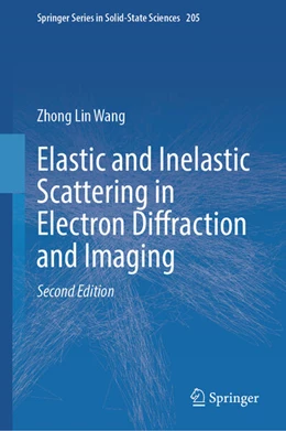 Abbildung von Wang | Elastic and Inelastic Scattering in Electron Diffraction and Imaging | 2. Auflage | 2025 | beck-shop.de
