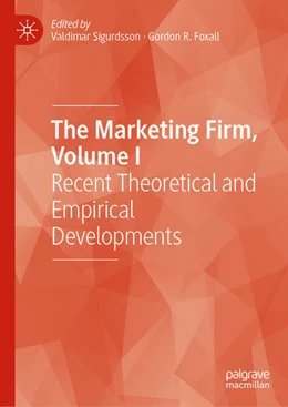 Abbildung von Sigurdsson / R. Foxall | The Marketing Firm, Volume I | 1. Auflage | 2025 | beck-shop.de