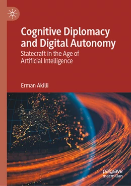 Abbildung von Akilli | Cognitive Diplomacy and Digital Autonomy | 1. Auflage | 2025 | beck-shop.de