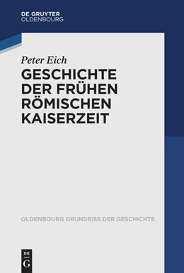 Abbildung von Eich | Geschichte der Frühen Römischen Kaiserzeit | 1. Auflage | 2025 | beck-shop.de