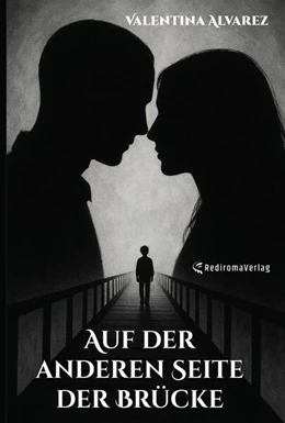 Abbildung von Alvarez | Auf der anderen Seite der Brücke | 1. Auflage | 2025 | beck-shop.de
