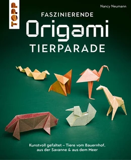 Abbildung von Neumann | Faszinierende Origami-Tierparade | 1. Auflage | 2026 | beck-shop.de