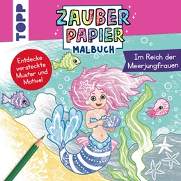Abbildung von Hecher | Zauberpapier Malbuch Im Reich der Meerjungfrauen | 1. Auflage | 2026 | beck-shop.de