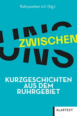 Abbildung von Ruhrpoeten e. V. | Zwischen uns | 1. Auflage | 2026 | beck-shop.de