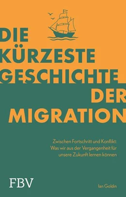 Abbildung von Goldin | Die kürzeste Geschichte der Migration | 1. Auflage | 2026 | beck-shop.de
