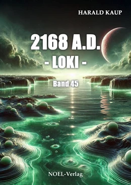 Abbildung von Kaup | 2168 A.D. - Loki - | 1. Auflage | 2025 | beck-shop.de