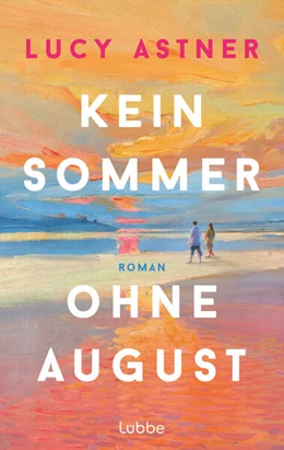 Abbildung von Astner | Kein Sommer ohne August | 1. Auflage | 2026 | beck-shop.de