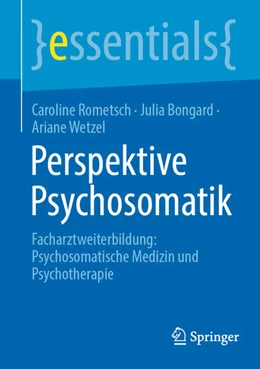 Abbildung von Rometsch / Bongard | Perspektive Psychosomatik | 1. Auflage | 2025 | beck-shop.de
