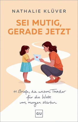 Abbildung von Klüver | Sei mutig, gerade jetzt | 1. Auflage | 2026 | beck-shop.de