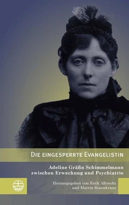 Abbildung von Albrecht / Rosenkranz | Die eingesperrte Evangelistin | 1. Auflage | 2025 | beck-shop.de