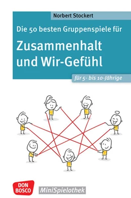Abbildung von Stockert | Die 50 besten Gruppenspiele für Zusammenhalt und Wir-Gefühl für 5- bis 10-Jährige | 1. Auflage | 2026 | beck-shop.de