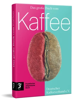 Abbildung von Deutscher Kaffeeverband / Mattern | Das große Buch vom Kaffee | 1. Auflage | 2026 | beck-shop.de